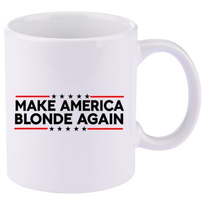 Make America Blonde Again 11oz C Handle Ceramic Mug