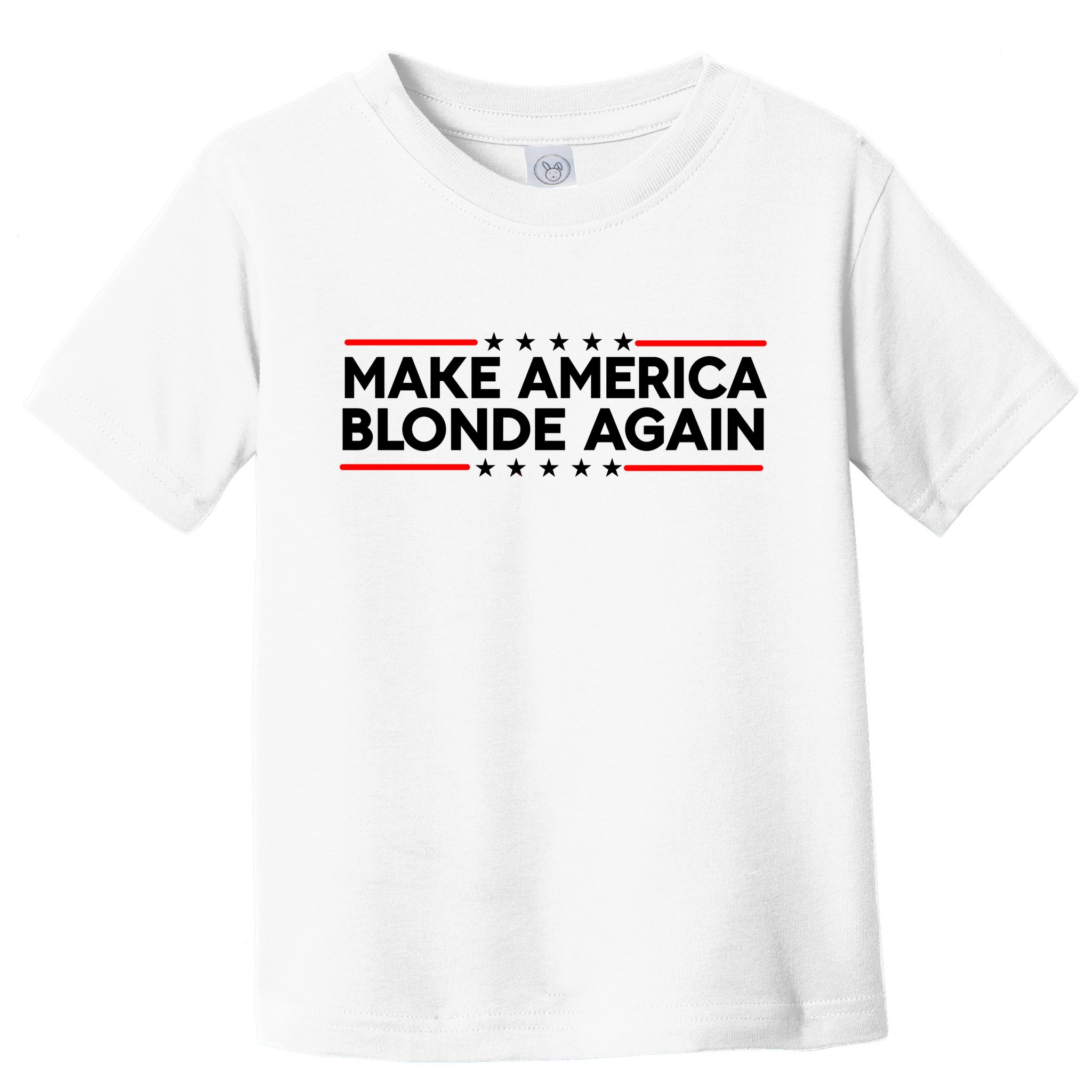Make America Blonde Again Toddler T-Shirt