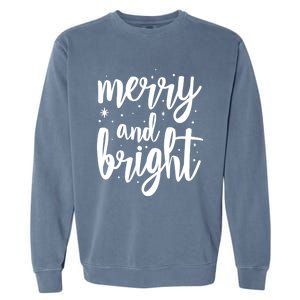 Merry And Bright Festive Christmas Holiday Garment-Dyed Sweatshirt