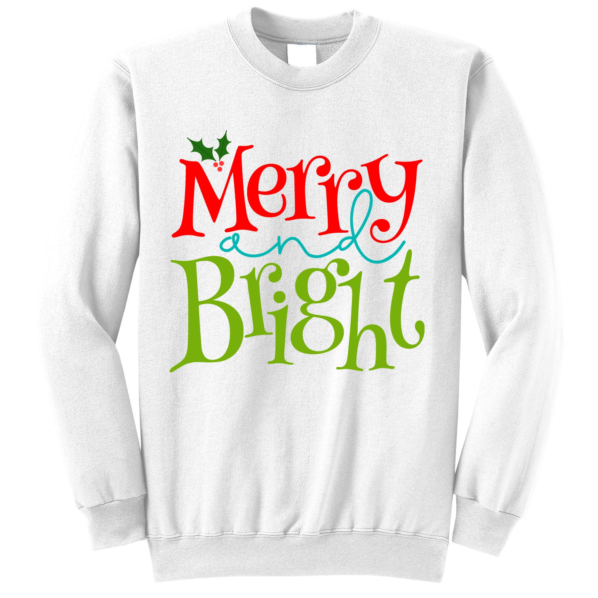 Merry And Bright Christmas Holiday Festive Sweatshirt
