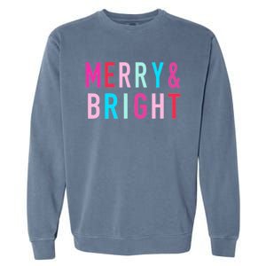 Merry And Bright Christmas Cute Gift Garment-Dyed Sweatshirt