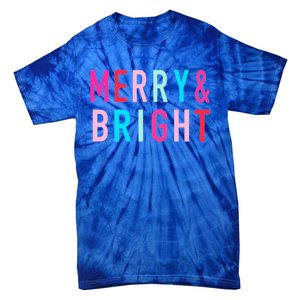 Merry And Bright Christmas Cute Gift Tie-Dye T-Shirt