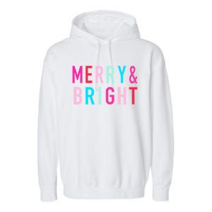 Merry And Bright Christmas Cute Gift Garment-Dyed Fleece Hoodie