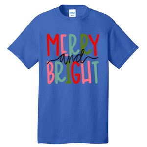 Merry And Bright Christmas Cute Meaningful Gift Tall T-Shirt