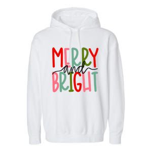 Merry And Bright Christmas Cute Meaningful Gift Garment-Dyed Fleece Hoodie