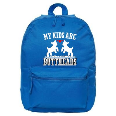 My Are Buttheads Funny Goat Lover Goat Mom Farmer Meaningful Gift 16 in Basic Backpack
