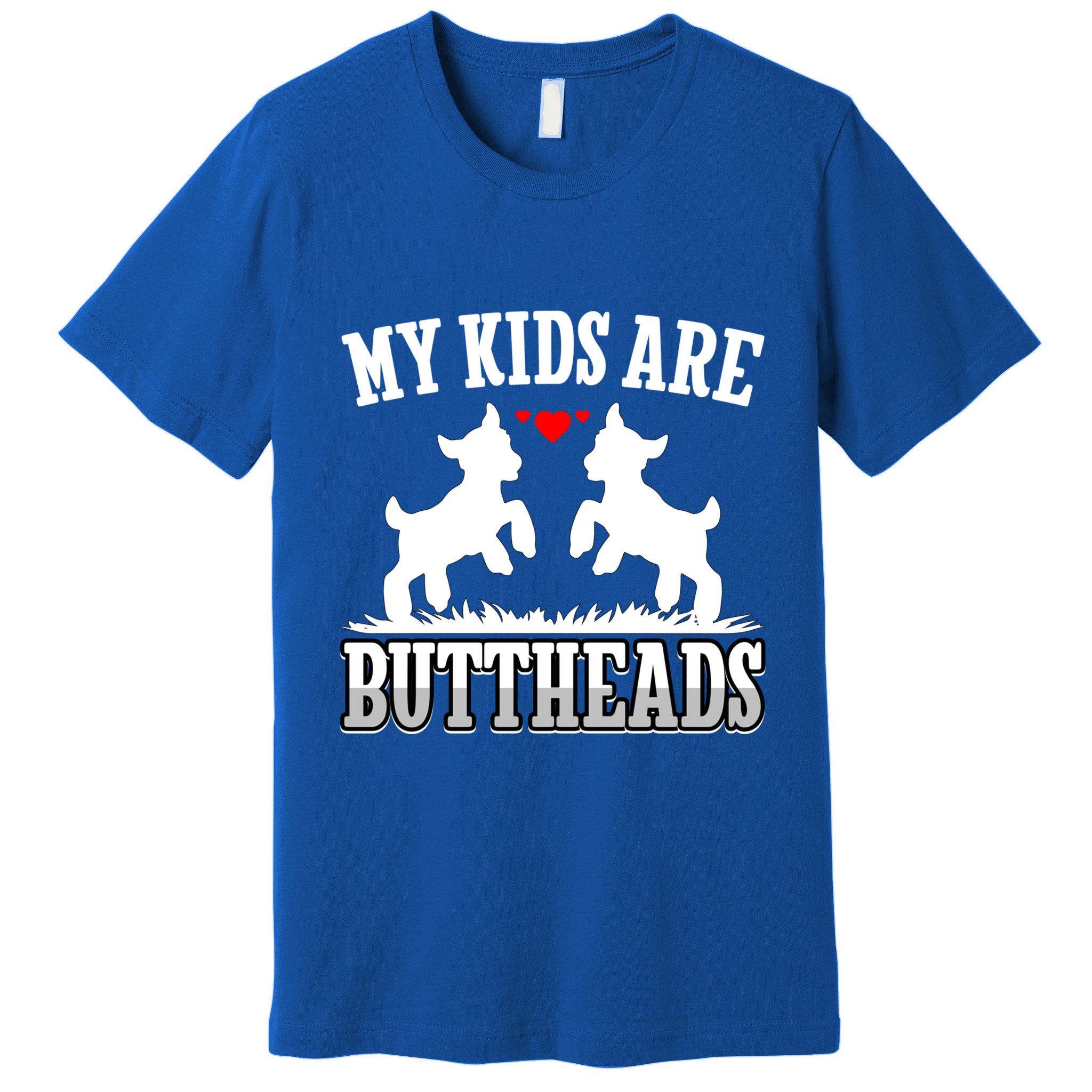 My Are Buttheads Funny Goat Lover Goat Mom Farmer Meaningful Gift Premium T-Shirt