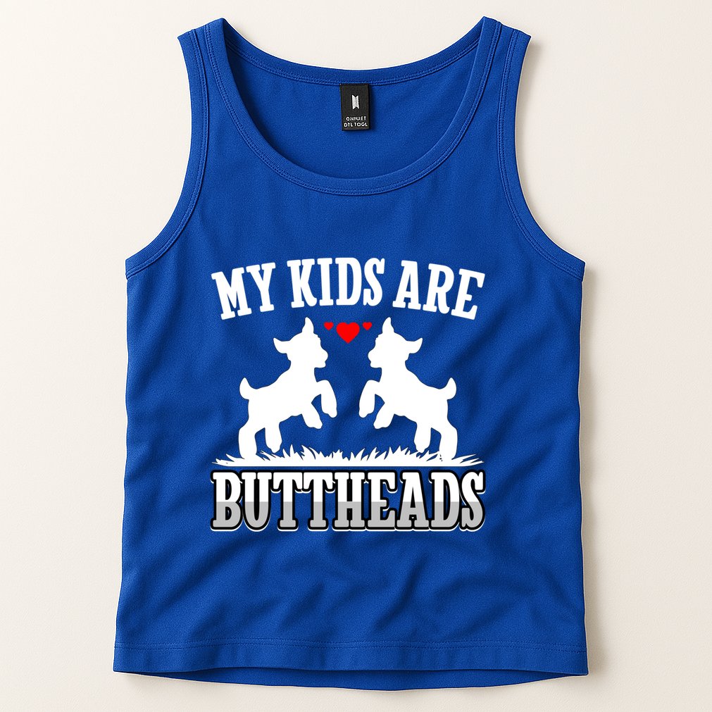 My Are Buttheads Funny Goat Lover Goat Mom Farmer Meaningful Gift Tank Top