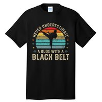 Martial Arts Black Belt Karate Jiu Jitsu Taekwondo Gifts Tall T-Shirt