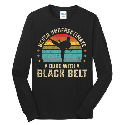 Martial Arts Black Belt Karate Jiu Jitsu Taekwondo Gifts Tall Long Sleeve T-Shirt