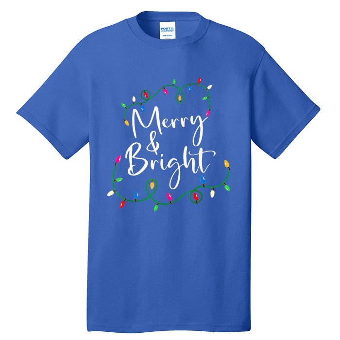 Merry And Bright Christmas Lights Xmas Holiday Family Match Tall T-Shirt