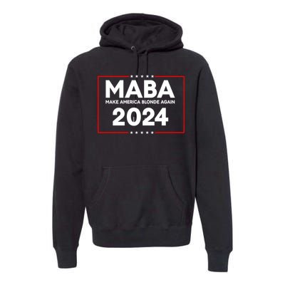 Make America Blonde Again Premium Hoodie