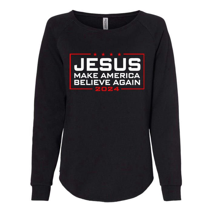 Make America Believe Again Jesus 2024 Womens California Wash Sweatshirt