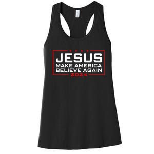 Make America Believe Again Jesus 2024 Women's Racerback Tank