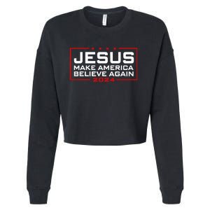 Make America Believe Again Jesus 2024 Cropped Pullover Crew