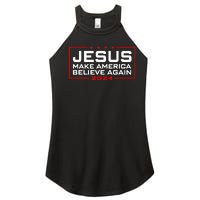 Make America Believe Again Jesus 2024 Women's Perfect Tri Rocker Tank