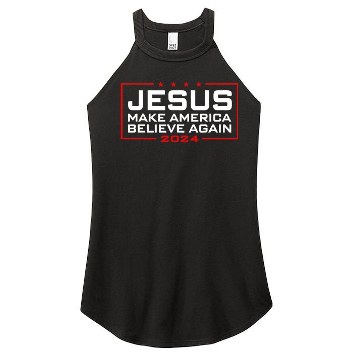 Make America Believe Again Jesus 2024 Women's Perfect Tri Rocker Tank