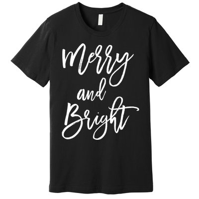 Merry And Bright Holiday Christmas Premium T-Shirt