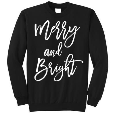 Merry And Bright Holiday Christmas Tall Sweatshirt