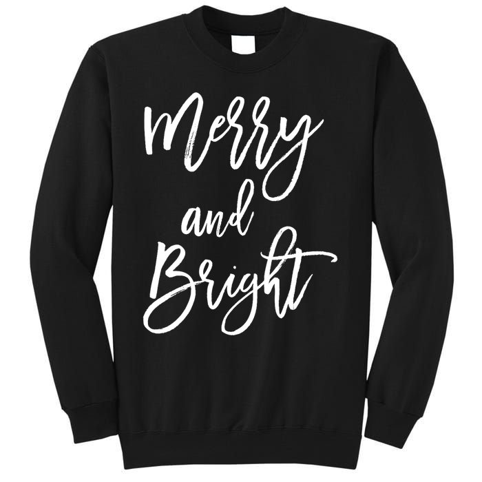 Merry And Bright Holiday Christmas Tall Sweatshirt