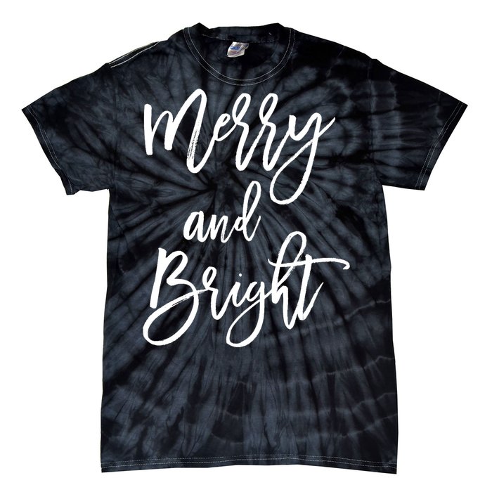 Merry And Bright Holiday Christmas Tie-Dye T-Shirt