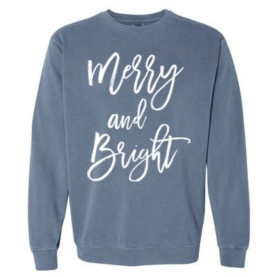 Merry And Bright Holiday Christmas Garment-Dyed Sweatshirt