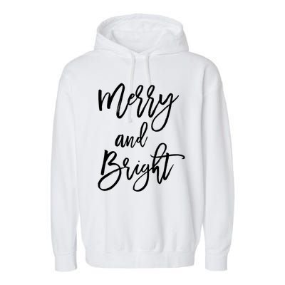 Merry And Bright Holiday Christmas Garment-Dyed Fleece Hoodie