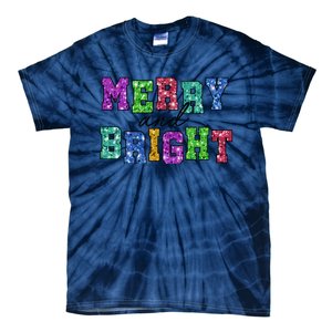 Merry And Bright Merry Christmas Xmas Holiday Tie-Dye T-Shirt