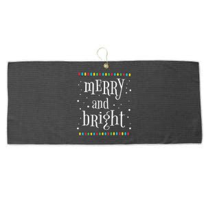 Merry And Bright Christmas Quote Matching Family Group Party Large Microfiber Waffle Golf Towel