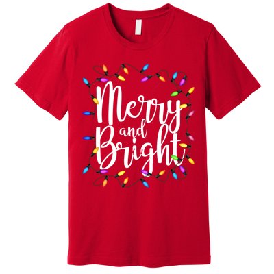 Merry And Bright Premium T-Shirt