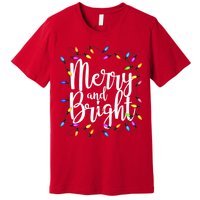 Merry And Bright Premium T-Shirt