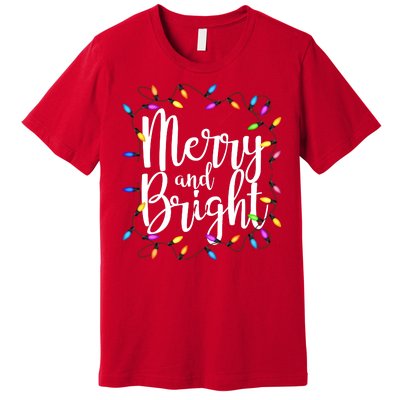 Merry And Bright Premium T-Shirt