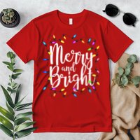 Merry And Bright Premium T-Shirt