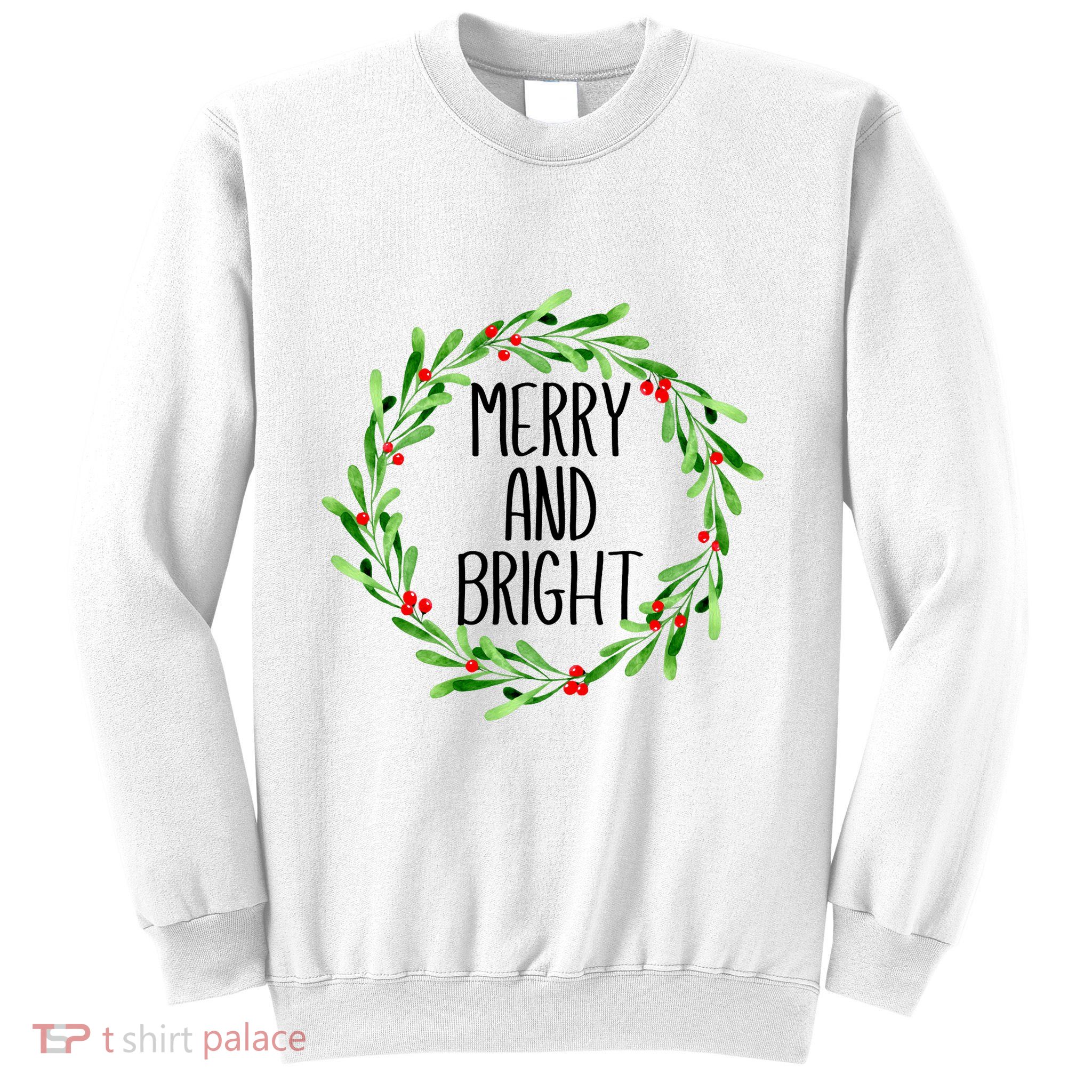Merry And Bright Christmas Wreath With Holly Berries Sweatshirt