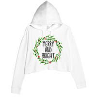 Merry And Bright Christmas Wreath With Holly Berries Crop Fleece Hoodie