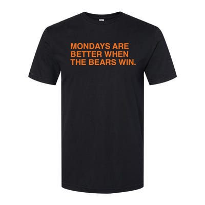 Mondays Are Better When The Bears Win Softstyle CVC T-Shirt