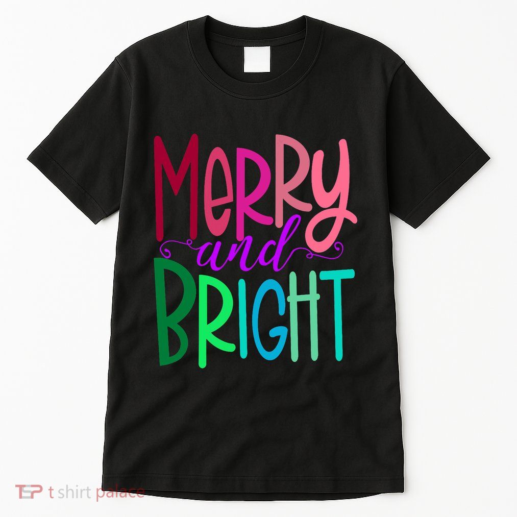 Merry And Bright Colorful Print Letters Christmas Design Tall T-Shirt