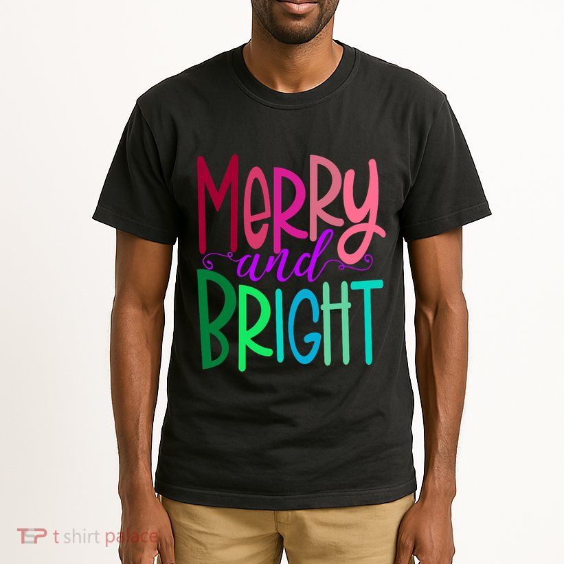 Merry And Bright Colorful Print Letters Christmas Design Tall T-Shirt