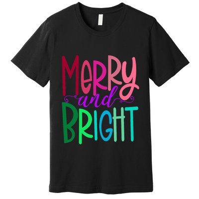 Merry And Bright Colorful Print Letters Christmas Design Premium T-Shirt