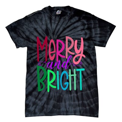 Merry And Bright Colorful Print Letters Christmas Design Tie-Dye T-Shirt