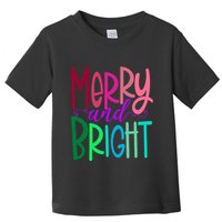 Merry And Bright Colorful Print Letters Christmas Design Toddler T-Shirt