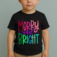Merry And Bright Colorful Print Letters Christmas Design Toddler T-Shirt
