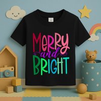 Merry And Bright Colorful Print Letters Christmas Design Toddler T-Shirt