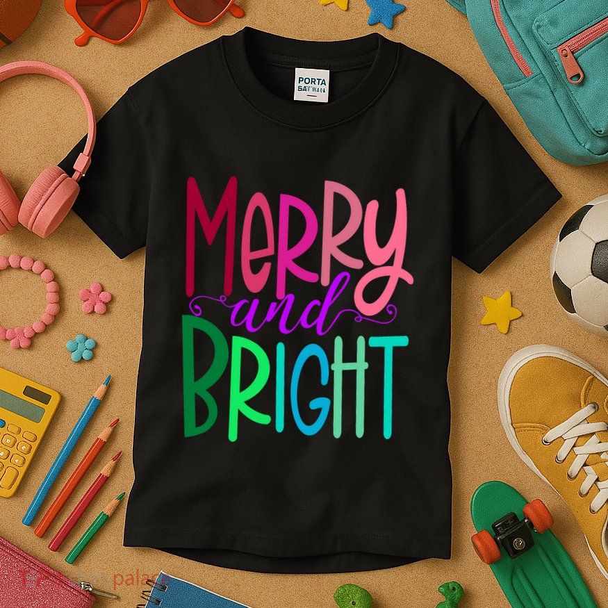 Merry And Bright Colorful Print Letters Christmas Design Kids T-Shirt
