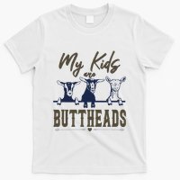 My Are Buttheads Funny T-Shirt