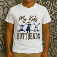 My Are Buttheads Funny T-Shirt