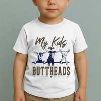 My Are Buttheads Funny Toddler T-Shirt