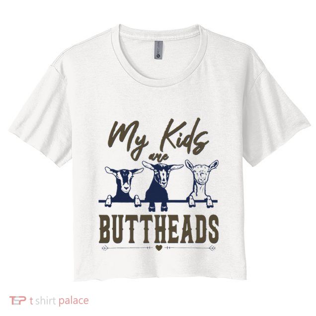 My Are Buttheads Funny Crop Top