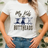 My Are Buttheads Funny Womens T-Shirt