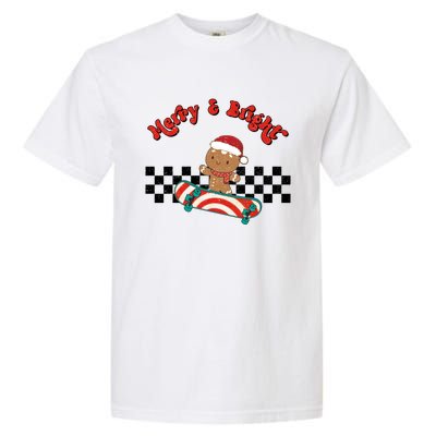 Merry And Bright Christmas Funny Skateboarding Gingerbread Gift Garment-Dyed Heavyweight T-Shirt